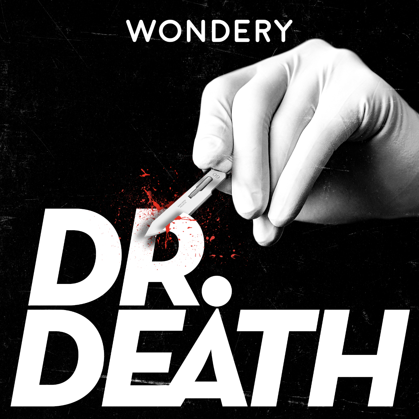 Wondery's "Dr. Death" podcast.