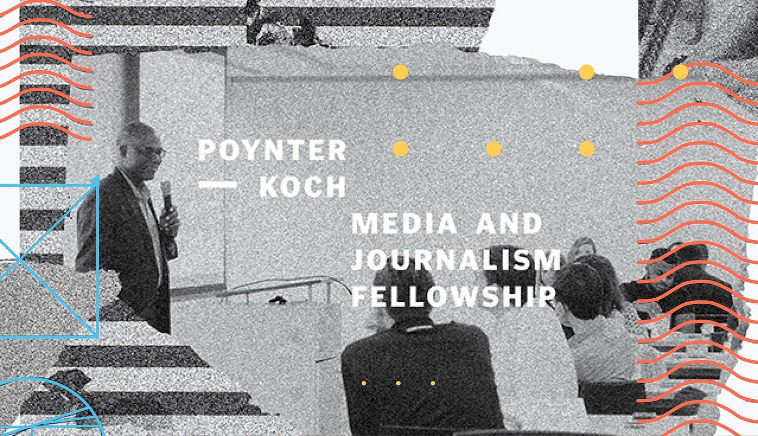 Poynter-Koch Media and Journalism Fellowship 2022-23