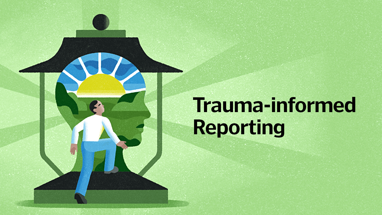 Trauma-informed Reporting: A Mental Health Reporting Project Webinar