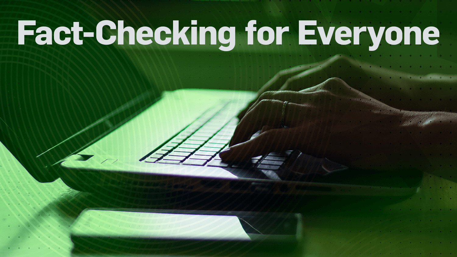 Fact-Checking for Everyone